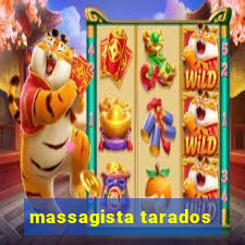 massagista tarados